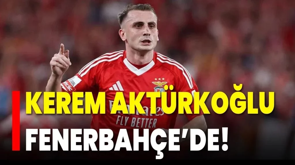 Kerem Aktürkoğlu Fenerbahçe'ye Transferi Onaylandı 3 Kerem Aktüroğlu Resmen Fenerbahçe'de