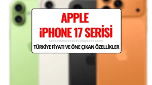 İphone 17 Teknik Özellikleri Ve Fiyatı Nedir?