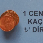 1 Cent Kaç Dolar? 1 Cent Nedir?