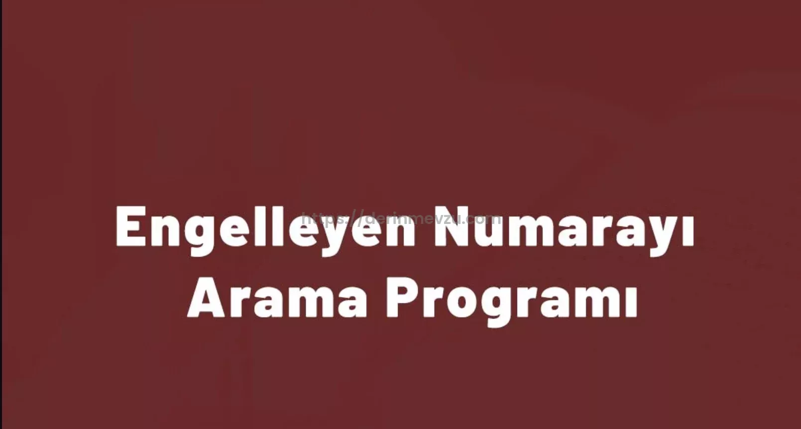 Engellenen Numara Nasıl Aranır? Beni Engelleyen Birini Nasıl Ararım? 3 Engellenen Numara Nasıl Aranır? Beni Engelleyen Birini Nasıl Ararım?