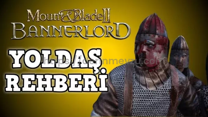 Mount & Blade 2 Bannerlord En İyi Yoldaşlar Rehberi 2025 2 Mount & Blade 2 Bannerlord En İyi Yoldaşlar Rehberi 2025