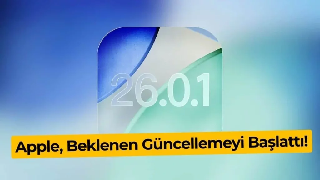 iOS 26 Güncellemesiyle Gelen Yenilikler